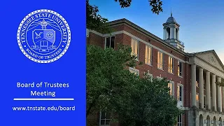 TSU Board of Trustees Committee Meetings 6-15-2023