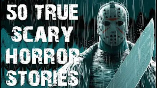 50 TRUE Disturbing & Terrifying Scary Stories In The Dark | Horror Stories To Fall Asleep To