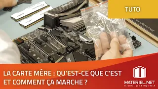 La carte mère : quel est son rôle dans un PC ? | Tutoriel Materiel.net (2019)