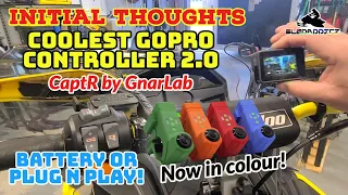 COOLEST GOPRO CONTROLLER 2.0 | It got better! | Meet the CaptR by Gnarlab | Wired in OR Plug n Play