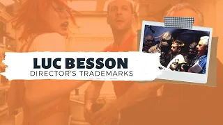 A Guide to Luc Besson Films | DIRECTOR'S TRADEMARKS