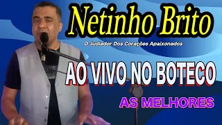 AO VIVO NO BOTECO NETINHO BRITO O Judiador Dos Corações Apaixonados FORRÓ ESPETACULAR