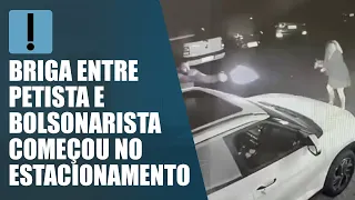 Briga entre petista e bolsonarista começou no estacionamento