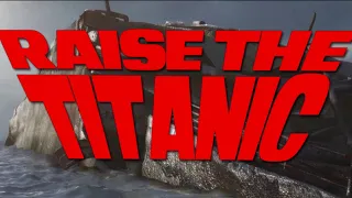 Raise the Titanic movie with the real wreck of the Titanic