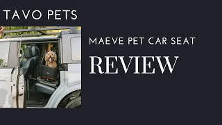 The Best Pet Travel Solution?: Maeve Pet Car Seat by Tavo Pets Reviewed | Destinationbabykids.com