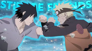 Naruto vs Sasuke Anime Edit | AMV/EDIT | 4K | "STILL BE FRIENDS" |