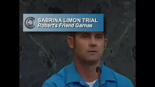 SABRINA LIMON TRIAL -  👬  Robert's Friend Robert Garnas (2017)