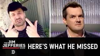 Jim Catches Up on Internet Outrage  - The Jim Jefferies Show
