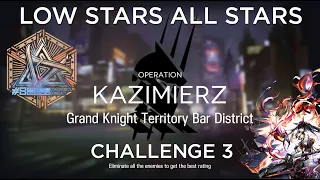 Arknights CC#8 Challenge 3 Guide Low Stars All Stars