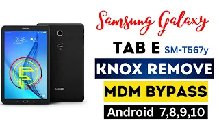 Samsung Galaxy Tab E MdM/Knox Bypass ||Samsung knox