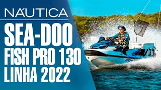 Teste jet Sea-Doo Fish Pro Scout 130 - Linha 2022 - Parte 1 | NÁUTICA