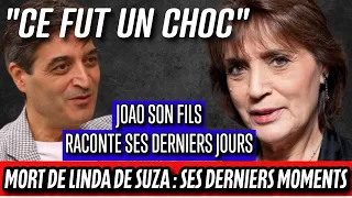 Mort de Linda De Suza : son fils Joao Lanca raconte ses derniers moments. "Ce fut un choc""