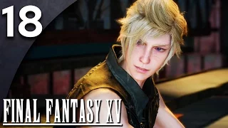 Let's Play Final Fantasy XV Part 18 [Chapter 6] - Sturdy Helixhorn [FF15 PS4 Gameplay]