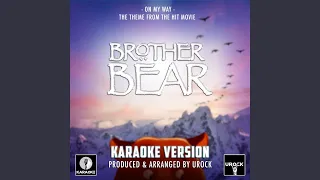 On My Way (From "Brother Bear")