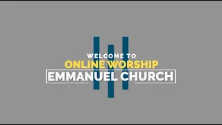 Emmanuel Online Worship Service - 3/22/2020