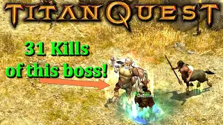 Titan Quest: So I've farmed this boss 31 times!