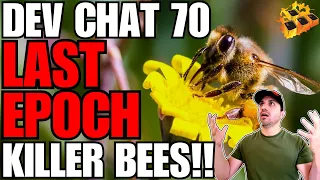 Last Epoch Developer Chat Round 70!! 3 Teasers!! Unleash The BEES!! Channeling Skills!! Throwing!?