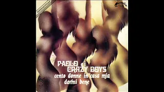 Obscure Italian Prog - Paolo e i Crazy Boys - Dormi bene (1975)