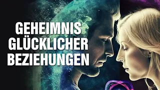 Das Geheimnis glücklicher Beziehungen: Wie Du Beziehungen retten und daran wachsen kannst!