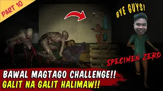 Bawal Magtago Challenge - Specimen Zero Part 10