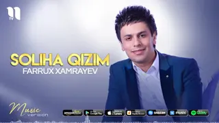 Farrux Xamrayev - Soliha Qizim