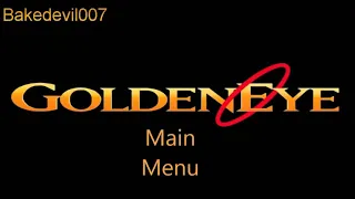 Main Menu (Mission Select) Goldeneye (N64) Music Extended