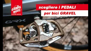 GUIDA alla SCELTA dei PEDALI GRAVEL