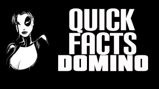 QUICK FACTS - Domino