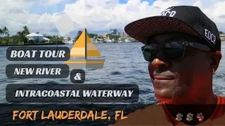 SIGHTSEEING BOAT TOUR [NEW RIVER & INTRACOASTAL] FT LAUDERDALE, FLORIDA