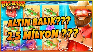 Big Bass Splash Küçük Kasa | SADECE FARM ATARAK 250.000 TL KAZANDIK! | ALTIN BALIK TUTULDU MU?