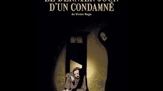 Le dernier jour d'un condamné - Victor HUGO (30min) (HD)