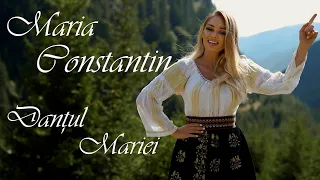 Maria Constantin -  Dantul Mariei