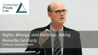 'Rights, Wrongs, and Injustices: Taking Remedies Seriously': 2018 Cambridge Freshfields Lecture