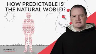 Can Modern Science Predict the Future? (Aquinas 101)