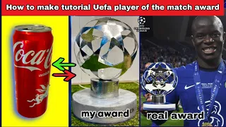 How to make the UEFA Champions League Player of the match with aluminum cans #ucl   #championsleague