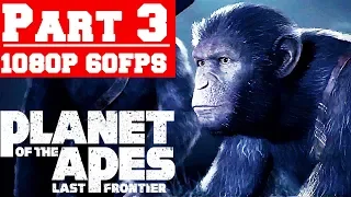 Planet of the Apes Last Frontier - Gameplay Walkthrough Part 3 - When Worlds Collide (PC)