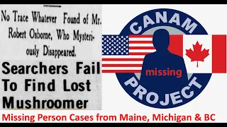 Missing 411- David Paulides Presents Missing Person Cases from BC, Maine & Michigan