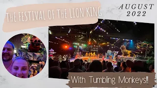Disney's The Festival of the Lion King (With Tumbling Monkeys!): August 2022