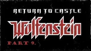 Return to Castle Wolfenstein walkthrough part 9. (Forest Compound)