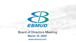 EBMUD Board Meeting | March 10, 2020