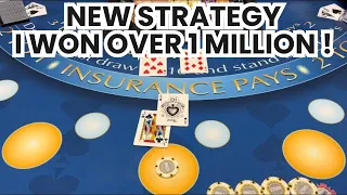 I WON OVER ONE MILLION DOLLARS PLAYING HIGH LIMIT BLACKJACK WITH THIS BRAND NEW STRATEGY!