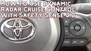 How To Use Toyota Dynamic Radar Cruise Control with Toyota Safety Sense 3.0