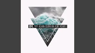 Try Again (Gurkan Asik Remix)