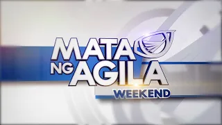 WATCH: Mata ng Agila Weekend - Sept. 11, 2021