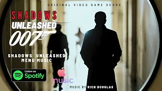 007 - Shadows Unleashed - Menu Music (The James Bond Theme)