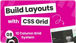 Build Layouts with CSS Grid #8 - 12 Column Grid