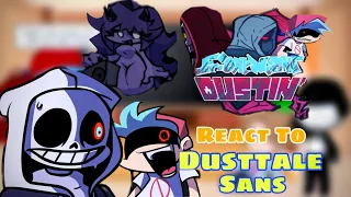 Dusttale Sans & Papyrus || Fnf React To FRIDAY NIGHT DUSTIN' DEMO (Undertale)