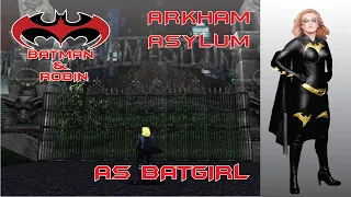Batman & Robin PS1 Arkham Asylum Day 2 as Batgirl