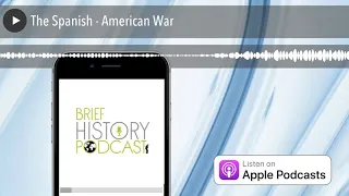 The Spanish - American War
