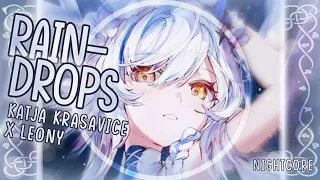 [Nightcore] ➳ RAINDROPS - KATJA KRASAVICE X LEONY (Lyrics)